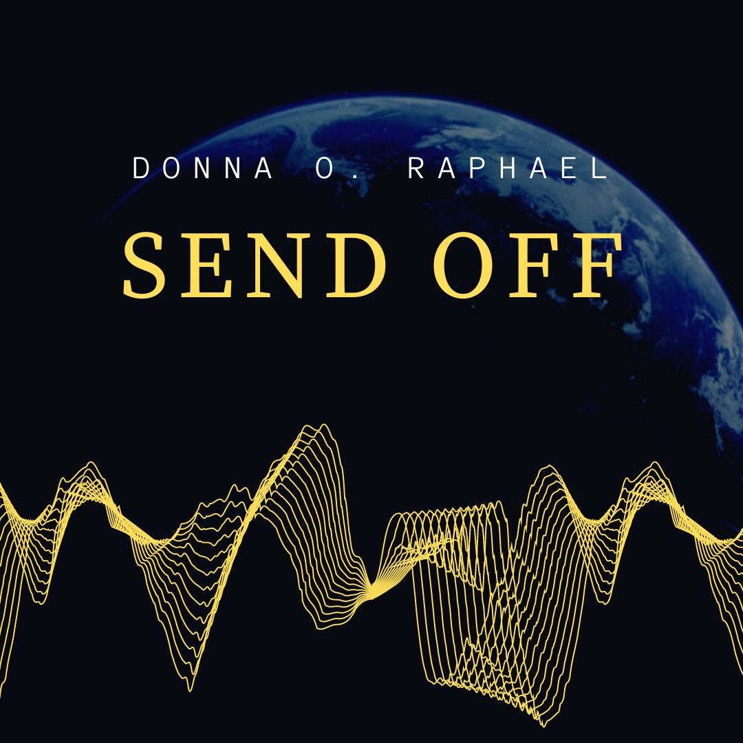 Send Off World Instrumentals Donna O Raphael